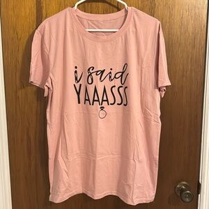 2XL Light Pink “I said yaaasss” short sleeve tshirt